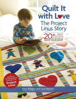 Quilt It with Love: 20+ Quilt Patterns & Stories to Warm Your Heart