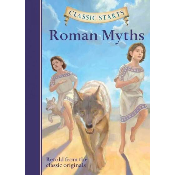 Roman Myths (Classic Starts)
