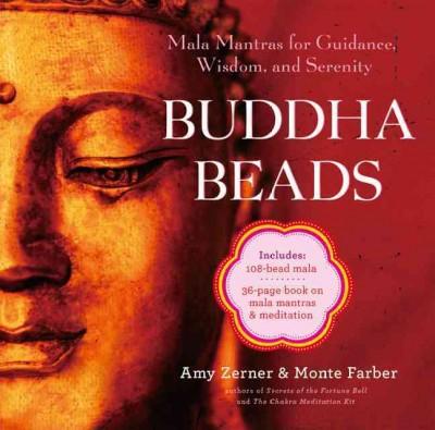 Buddha Beads: Mala Mantras for Guidance, Wisdom, and Serenity