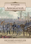 Witness to Appomattox: Library Edition: Witness to Appomattox