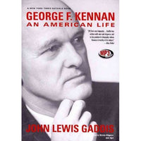 George F. Kennan: An American Life: George F. Kennan