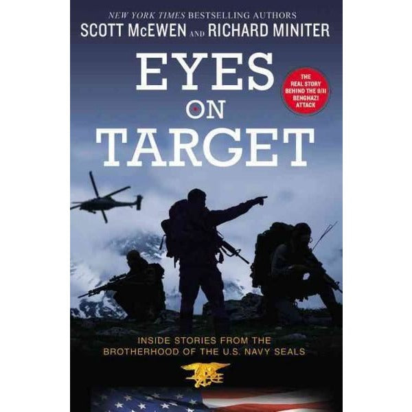 Eyes on Target: Inside Stories from the Brotherhood of the U.S. Navy SEALS