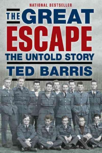 The Great Escape: The Untold Story: The Great Escape: The True Story