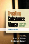 Treating Substance Abuse: Theory and Technique (Guilford Substance Abuse Series): Treating Substance Abuse