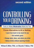 Controlling Your Drinking: Tools to Make Moderation Work for You