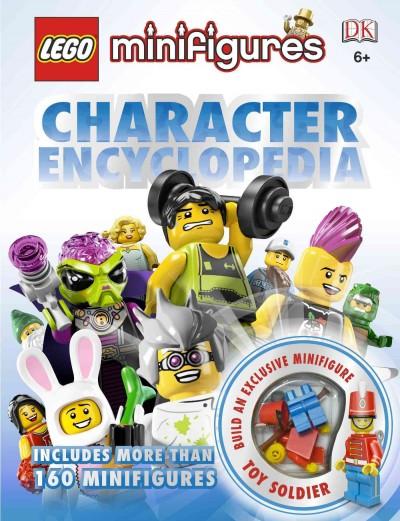 LEGO Minifigures Character Encyclopedia: Featuring More Than 160 Minifigures