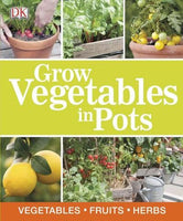 Grow Vegetables in Pots