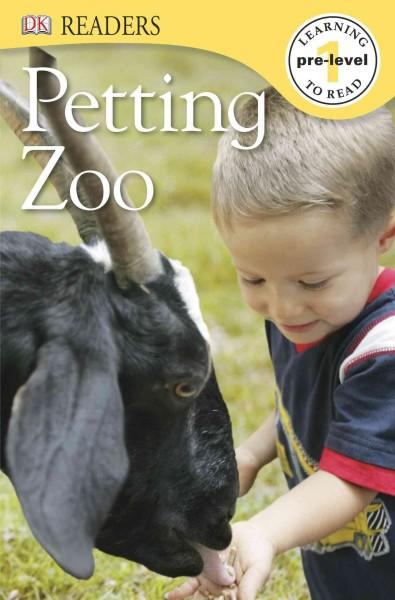 Petting Zoo (DK Readers. Pre-level 1)