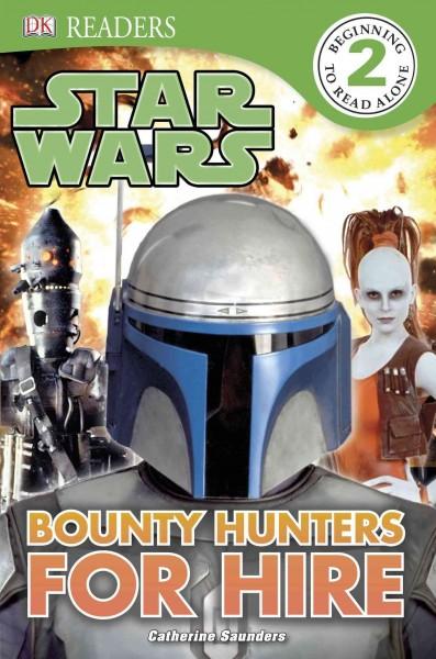 Bounty Hunters for Hire (DK Readers. Star Wars)
