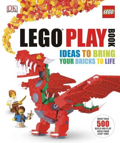 LEGO Play Book: Ideas to Bring Your Bricks to Life (Lego)