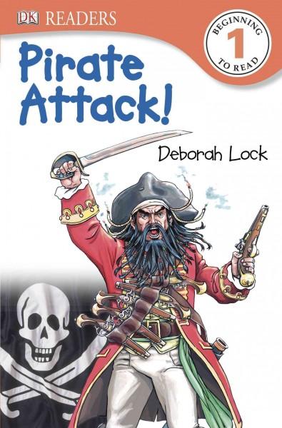 Pirate Attack! (DK Readers. Level 1)