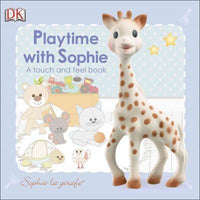 Playtime With Sophie: A Touch and Feel Book (Sophie La Girafe)