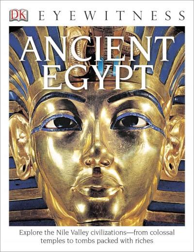 DK Eyewitness Ancient Egypt (DK Eyewitness Books)