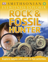 Rock & Fossil Hunter (Eyewitness Explorers): Rock and Fossil Hunter (Eyewitness Explorers)
