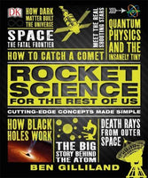 Rocket Science for the Rest of Us: Cutting-edge Concepts Made Simple: Rocket Science for the Rest of Us