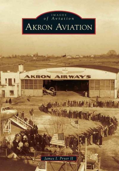 Akron Aviation (Images of Aviation)