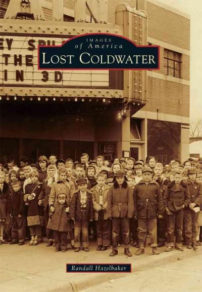 Lost Coldwater (Images of America Series)