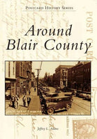Around Blair County (Postcard History)