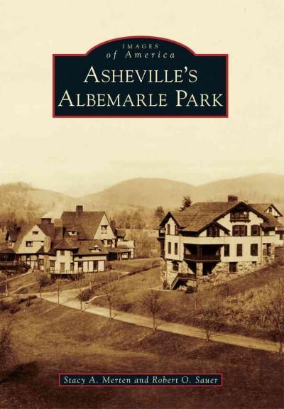 Asheville's Albemarle Park (Images of America)
