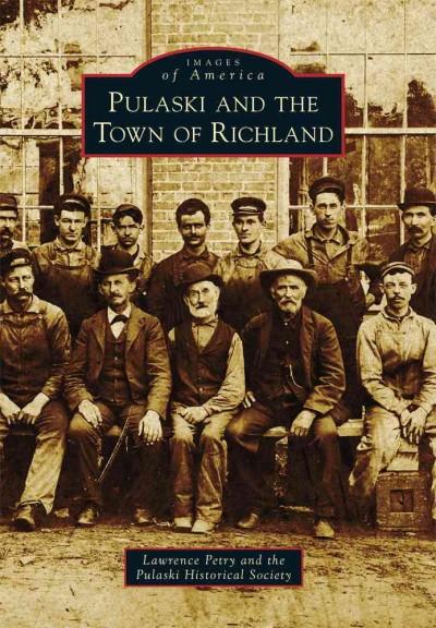 Pulaski and the Town of Richland (Images of America Series)