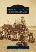 Early Settlers of the Panhandle Plains (Images of America)