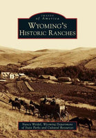 Wyoming's Historic Ranches (Images of America)