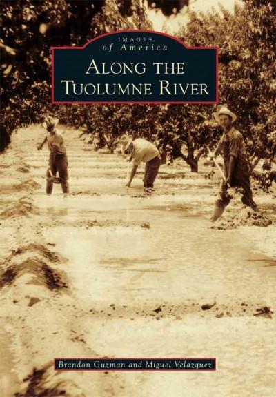 Along the Tuolumne River (Images of America)