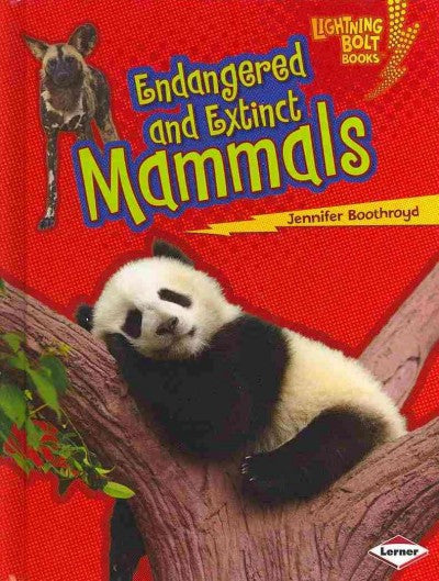 Endangered and Extinct Mammals (Lightning Bolt Books)