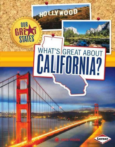 What's Great About California? (Our Great States)