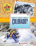 What's Great About Colorado? (Our Great States)
