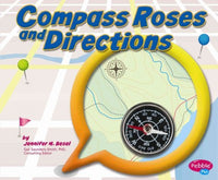 Compass Roses and Directions (Pebble Plus)