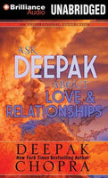 Ask Deepak About Love & Relationships (Ask Deepak)