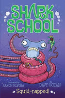 Squid-napped! (Shark School)