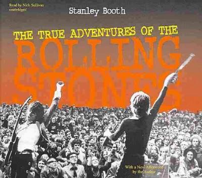 The True Adventures of the Rolling Stones: Library Edition