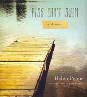 Pigs Can't Swim: A Memoir