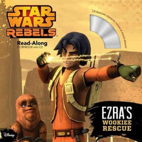 Ezra's Wookiee Rescue: Rebels (Read-Along Storybook and CD)