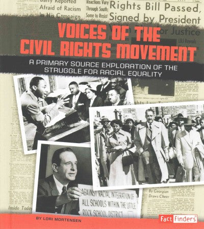 Voices of the Civil Rights Movement: A Primary Source Exploration of the Struggle for Racial Equality (Fact Finders)