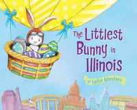 The Littlest Bunny in Illinois: An Easter Adventure (The Littlest Bunny): The Littlest Bunny in Illinois: An Easter Adventure