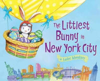 The Littlest Bunny in New York City: An Easter Adventure