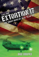 Call Sign Extortion 17: The Shoot-down of Seal Team Six