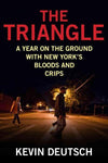 Triangle: A Year on the Ground With New York's Bloods and Crips