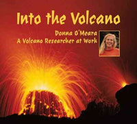 Into the Volcano: A Volcano Researcher at Work