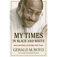 My Times in Black and White: Race and Power at the New York Times: My Times in Black and White | ADLE International