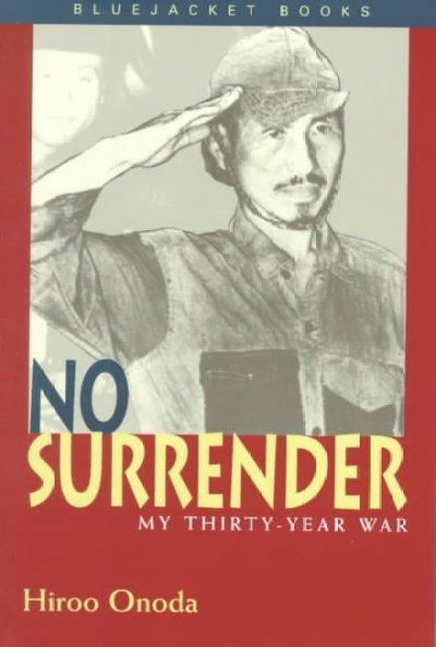 No Surrender: My Thirty-Year War (Bluejacket Books)