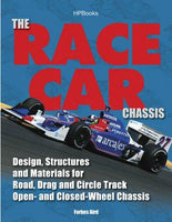 The Race Car Chassis: Design, Structures and Materials for Road, Drag and Circle Track Open-and Closed-wheel Chassis