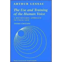 The Use and Training of the Human Voice: A Bio-Dynamic Approach to Vocal Life: The Use and Training of the Human Voice | ADLE International