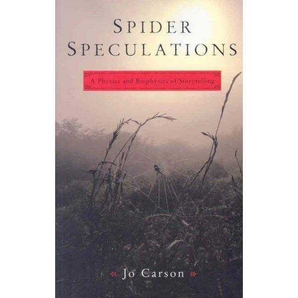 Spider Speculations: A Physics And Biophysics of Storytelling: Spider Speculations | ADLE International