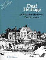 Deaf Heritage: A Narrative History of Deaf America (Gallaudet Classics Deaf Studies Series)