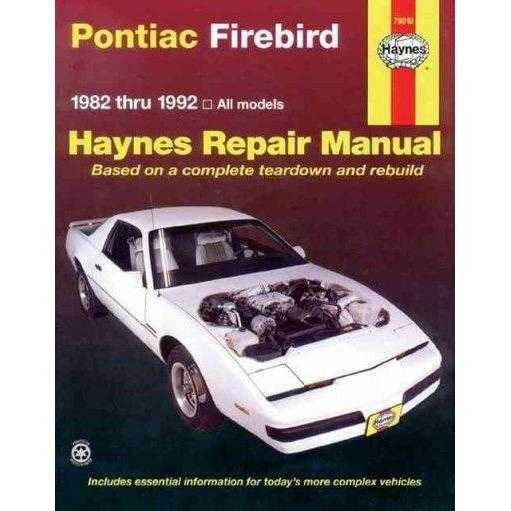 Pontiac Firebird: 1982 Thru 1992 (Haynes Repair Manual) | ADLE International