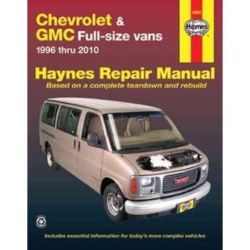 Chevrolet & Gmc Full-size Vans: 1996-2010 (Hayne's Automotive Repair Manual)